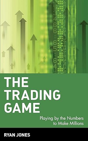 Ryan Jones  The Trading Game Playing by the Numbers to Make Millions