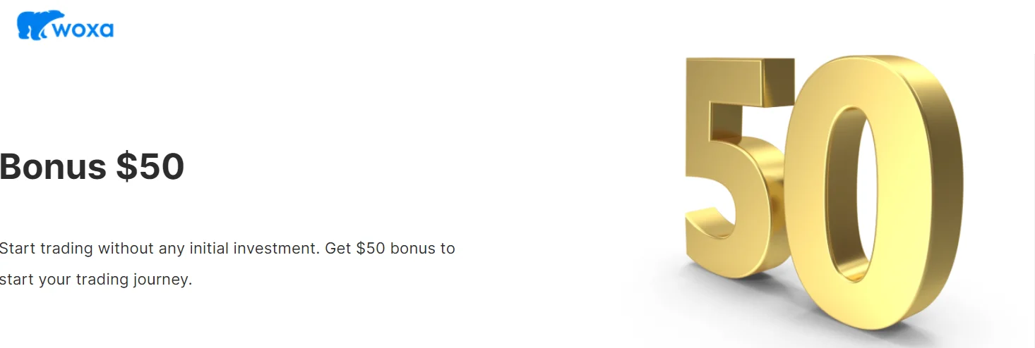 Woxa โบนัส 50 USD Woxa โบนัส 50 USD